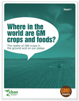 GMO Inquiry: Where in the World are GM Crops and Foods?